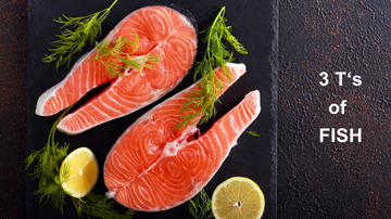 What are the 3-T for buying Fresh & Safe Fish ?