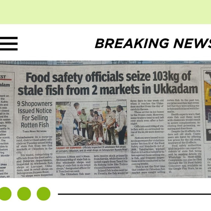 Ensuring Food Safety in Coimbatore: A Battle Against Spoilt Fish